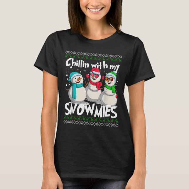 Camiseta Chillin' With My Snowmies - Ugly Christmas Snowman (Frente)