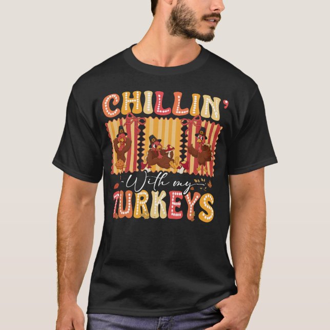 Camiseta Chillin with My Turkeys Thanksgiving Family Men (Frente)