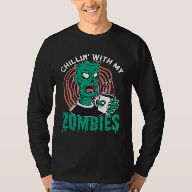 Camiseta Chillin With My Zombies  Zombie for Halloween (Frente)