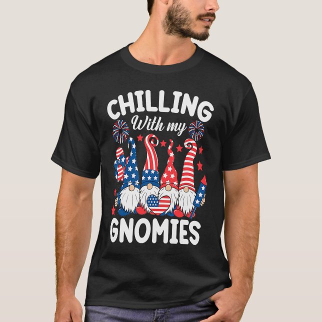 Camiseta Chilling With My Gnomies 4th of July  Gnome Us Fla (Frente)
