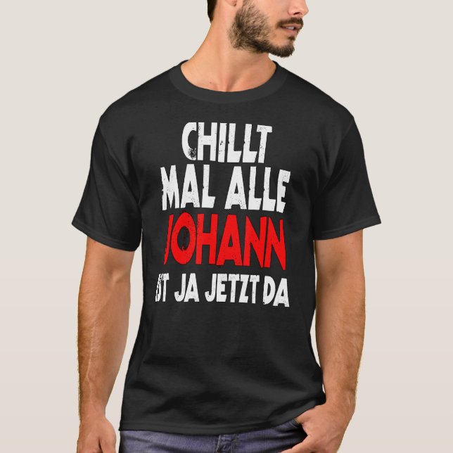 Camiseta Chillt mal alle Johann ist j jetzt da slogan diver (Frente)