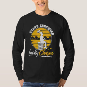 Camiseta Chimney Sweep State Certified Lucky Charm