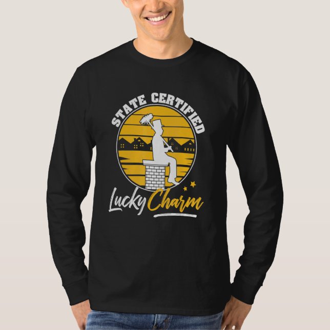 Camiseta Chimney Sweep State Certified Lucky Charm (Frente)