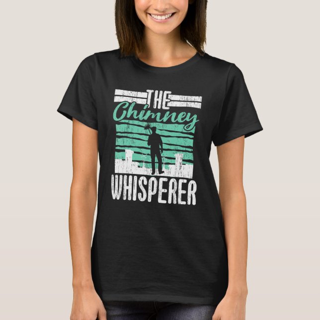 Camiseta Chimney Sweeper Job Profession Career Chimney Whis (Frente)
