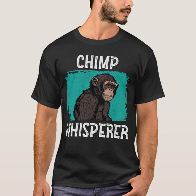 Camiseta Chimp Whisperer Chimp Mackey Ape Wild Forest Anim (Frente)