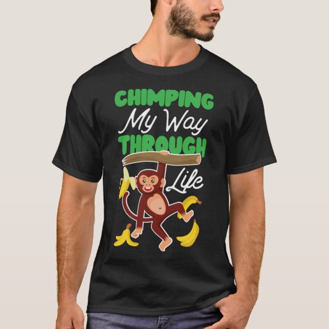 Camiseta Chimpanzé Chimpanzé Meu Caminho Através Da Vida Pu (Frente)