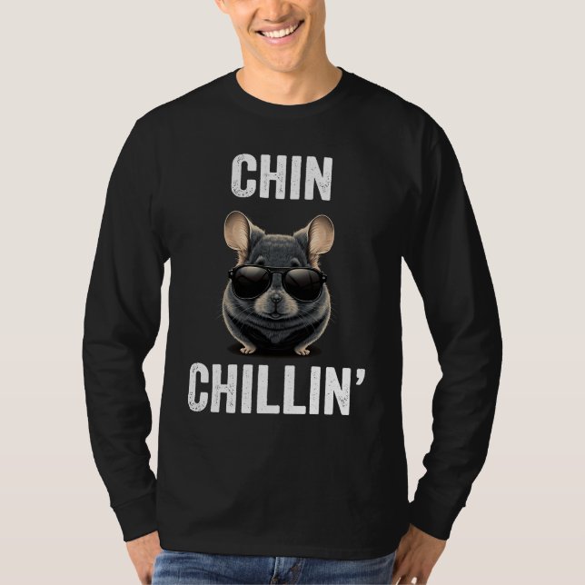 Camiseta Chin Chillin Funny Chinchilla Owner Chinchilla Mom (Frente)