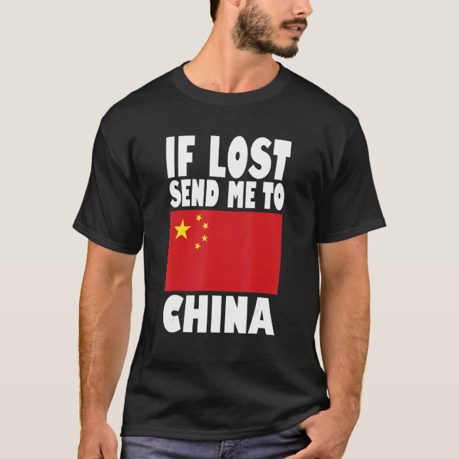 Camiseta China Flag Design  If lost send me to China (Frente)