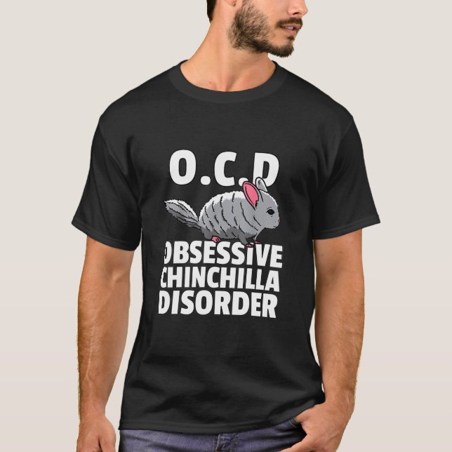 Camiseta Chinchilla For Obsessive Chinchilla Disorder (Frente)