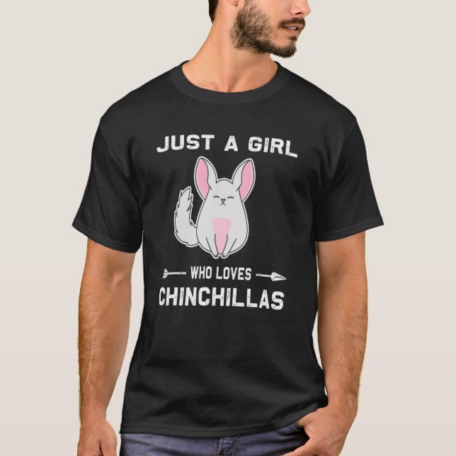Camiseta Chinchilla  Just A Girl Who Loves Chinchillas (Frente)