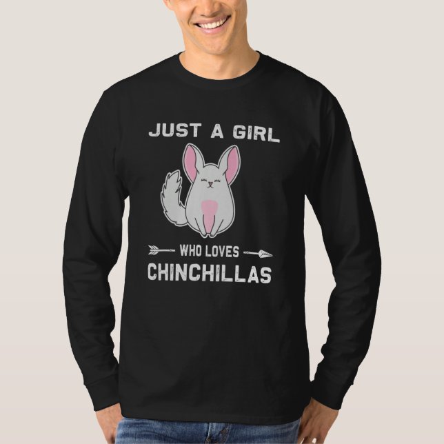 Camiseta Chinchilla  Just A Girl Who Loves Chinchillas (Frente)