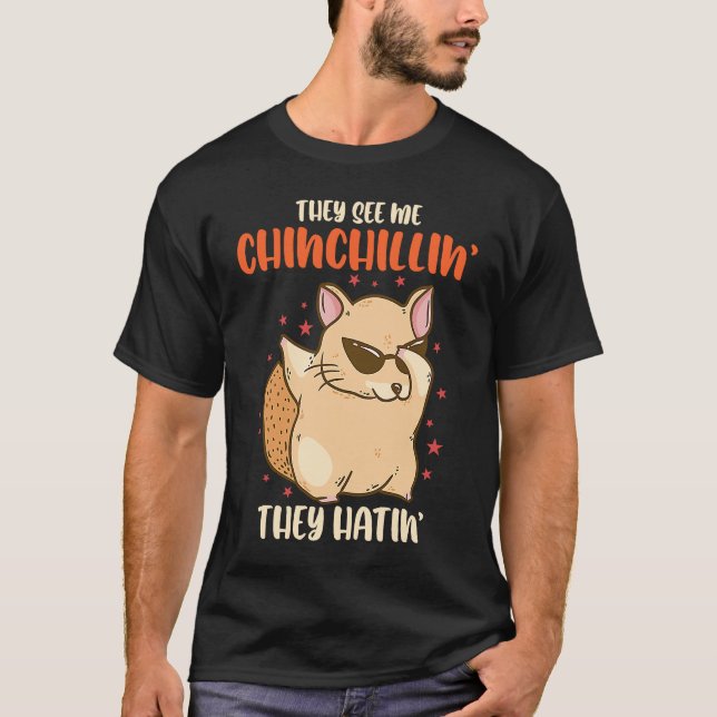 Camiseta Chinchilla They See Me Dancing Chinchillas Rodent  (Frente)