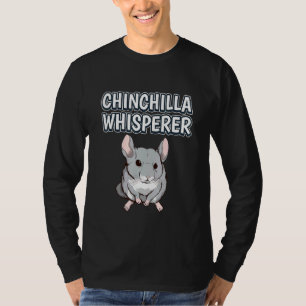 Camiseta Chinchilla Whisperer Rodent Chinchillas