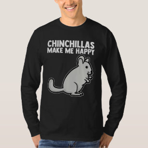Camiseta Chinchillas me fazem feliz roedor Pocket Pet Chinc