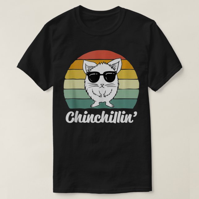 Camiseta Chinchillin Funny Chinchilla Proprietário do Lover (Frente do Design)