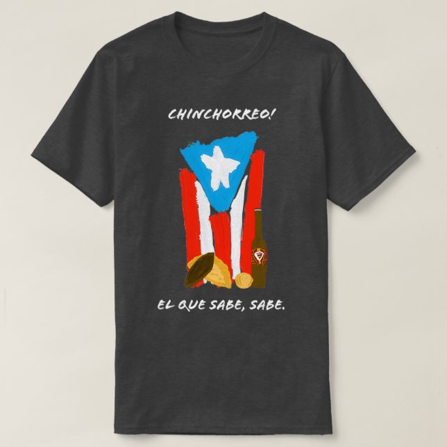 Camiseta Chinchorero Porto Rico PR El Que Sabe  (Frente do Design)