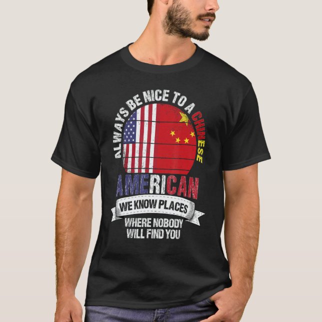 Camiseta Chinese American We know Places where China Flag (Frente)