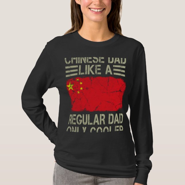 Camiseta Chinese Dad Like a Regular Dad Only Cooler  Dad (Frente)
