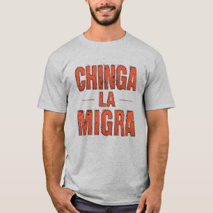Camiseta Chinga La Migra – Protesto Ousado e Ativi