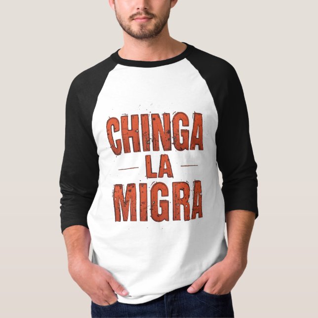 Camiseta Chinga La Migra – Protesto Ousado e Ativi (Frente)