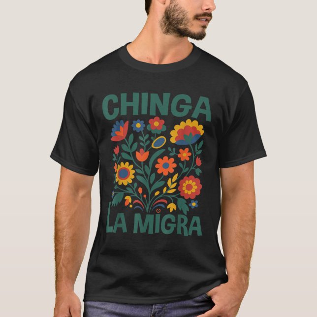 Camiseta Chinga La Migra Retro Flowers  (Frente)