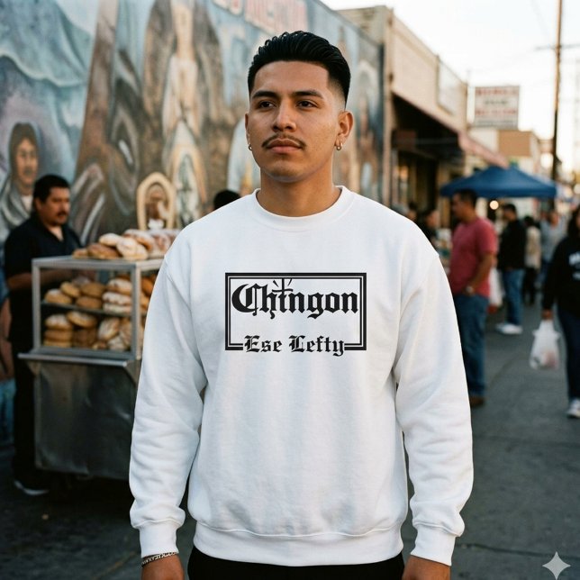 Camiseta Chingón com nome personalizado (Chingón Custom Name sweatshirt)