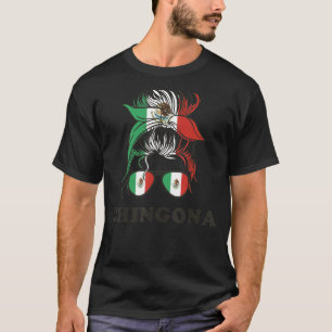 Camiseta Chingona Girl Mexico Mensagem Bun Mexicano Flag Wo