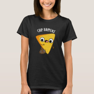 Camiseta Chip Acontece Poop Engraçado Pun Escuro BG