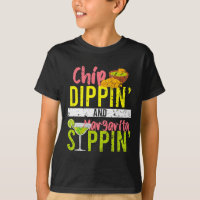Chip Dippin E Margarita Sippin Cinco De Mayo