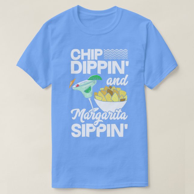 Camiseta Chip Dippin Margarita Sippin Tortilla Chips Cinco (Frente do Design)