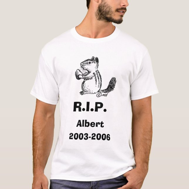 Camiseta chipmunk3, 2003-2006, R.I.P., Albert (Frente)