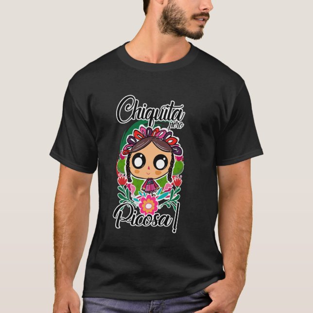 Camiseta Chiquita Pero Picosa María Tradicional Mexicana (Frente)