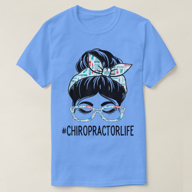 Camiseta Chiropractor Week Appreciation Day Women Messy Bun (Frente do Design)