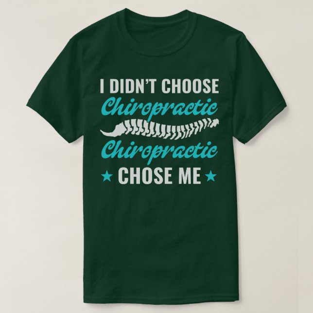 Camiseta Chiropracy me escolheu como estudante de quiroprát (Frente do Design)