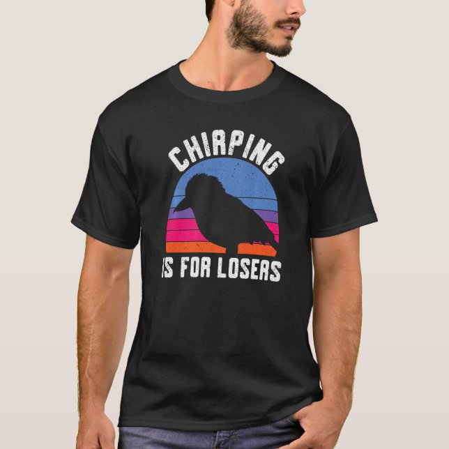 Camiseta Chirping É Para Perdedores Kookaburra Birds (Frente)