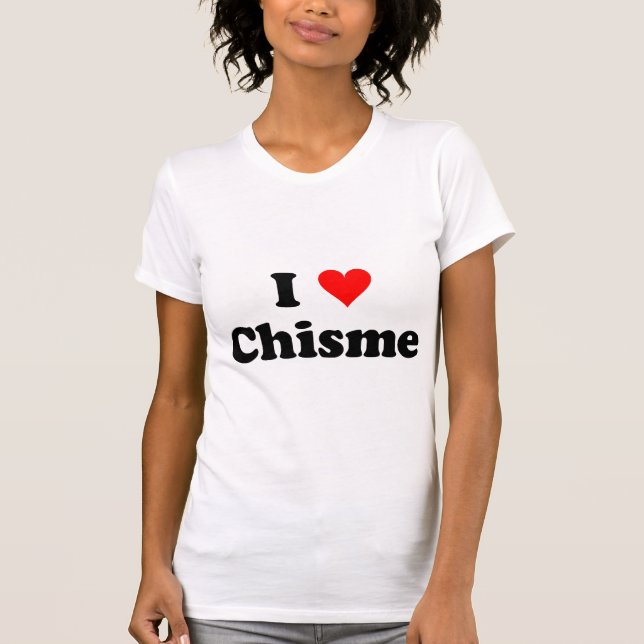 Camiseta chisme (Frente)