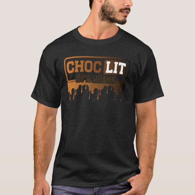 Camiseta Choc Lit 100 Melanin Black Pride Black History Mon (Frente)