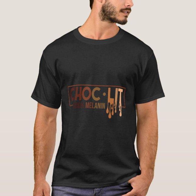 Camiseta Choclit 100 Melanin Black History Homem Negro Mulh (Frente)
