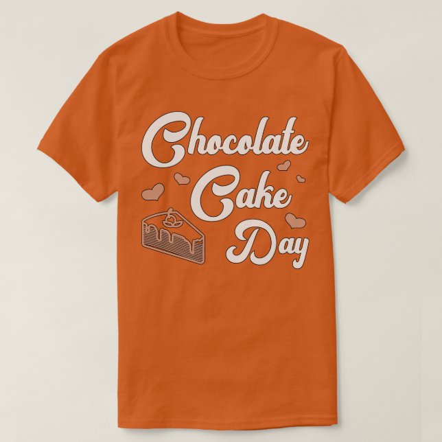 Camiseta Chocolate Cake Day Dessert Sweet Delicious (1) (Frente do Design)