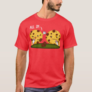 Camiseta Chocolate Chip Cookie Tudo Em Poker