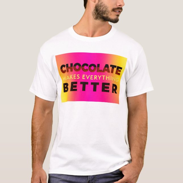 Camiseta Chocolate faz tudo melhor (Frente)