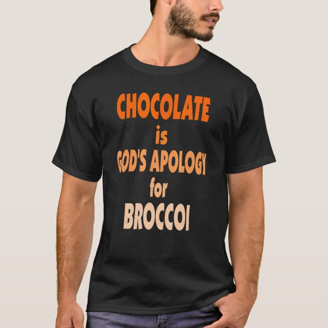 Camiseta Chocolate Incrível É Deus Desculpas Por Broccoli H (Frente)