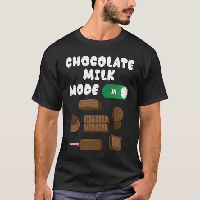 Camiseta Chocolate Milk Mode On  Food  Eater Graphic (Frente)