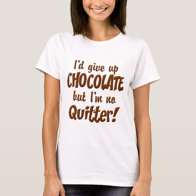 Camiseta Chocolate Quitter (Frente)