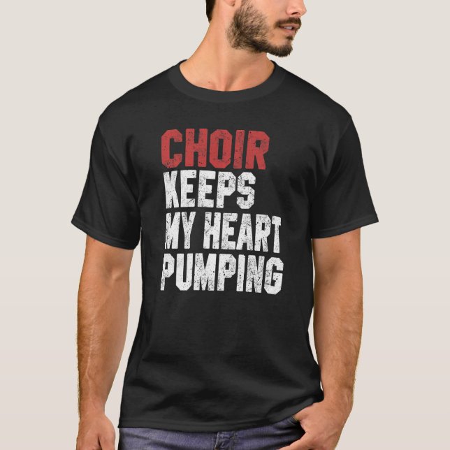 Camiseta Choir Keeps My Heart Pumping Choir Women Girls Tre (Frente)