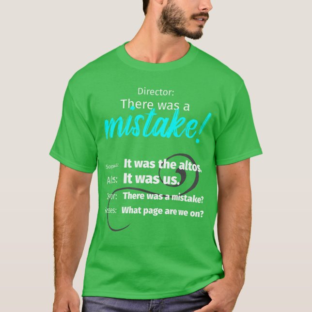 Camiseta Choir Singing Musichere was a Mistake funny (Frente)