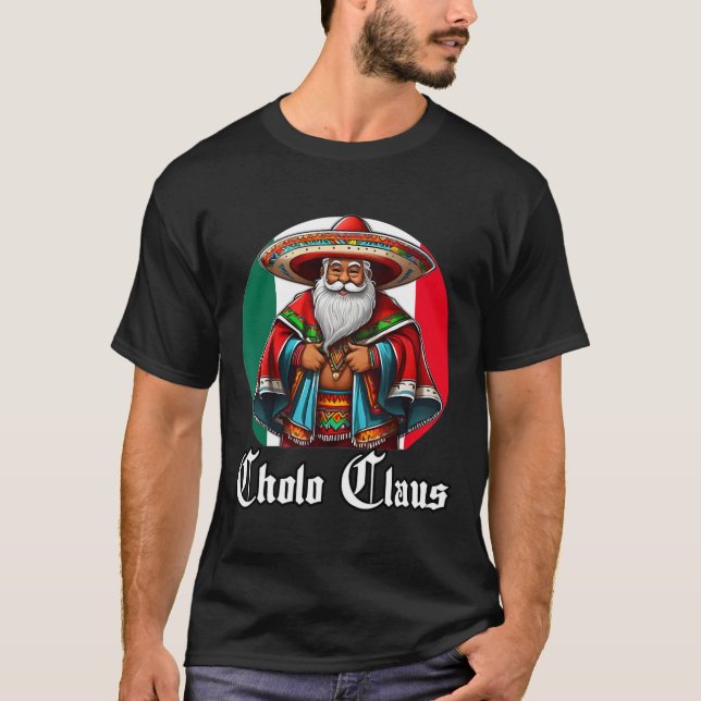 Camiseta Cholo Christmas - Cholo Claus - Diversão de Papais (Frente)