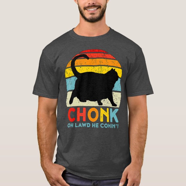 Camiseta Chonk Cat Oh Deus Ele Vem Gato De Gato Engraçado (Frente)