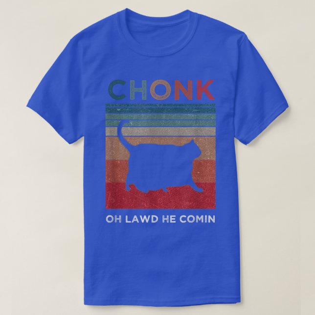 Camiseta Chonk Cat Scale Meme Retro Oh Deus ele vem Memes (Frente do Design)