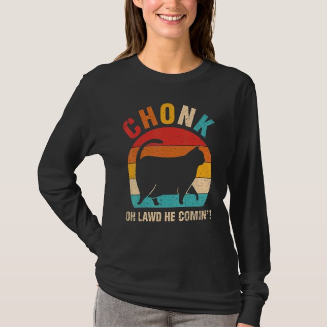 Camiseta Chonk Oh Lawal Ele Vem Ca Cat (Frente)
